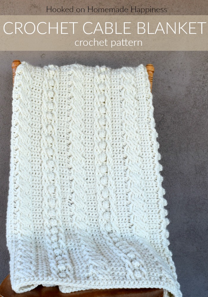 Crochet Cable Blanket Pattern - Hooked on Homemade Happiness